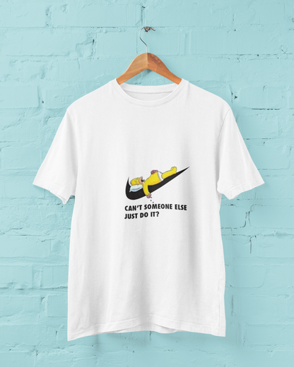 Cant Someone Else Just Do It Funny T-Shirt